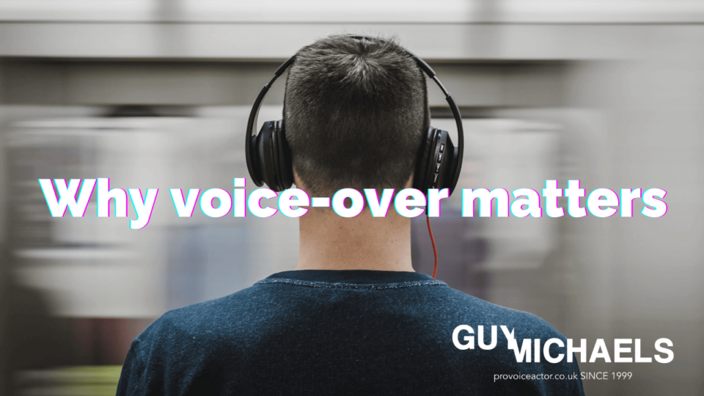 Why voice-over matters
